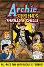 Archie Superstars: Archie & Friends: Thrills and Chills, Buch