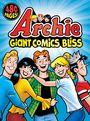 Archie Superstars: Archie Giant Comics Bliss, Buch