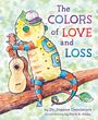 Joanne Cacciatore: Colors of Love and Loss, Buch