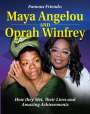 Tamra B Orr: Famous Friends: Maya Angelou and Oprah Winfrey, Buch