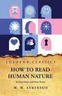 William Walker Atkinson: How to Read Human Nature, Buch