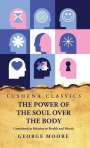 George Moore: The Power of the Soul Over the Body, Buch