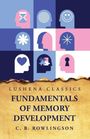 Cameron B Rowlingson: Fundamentals of Memory Development, Buch