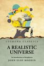 John Elof Boodin: A Realistic Universe An Introduction to Metaphysics, Buch