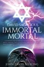 John David Liebling: David Sagacious Immortal Mortal, Buch