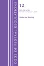 Office Of The Federal Register (U S: Code of Federal Regulations, Title 12 Banks and Banking 300-346, Revised as of January 1, 2025, Buch