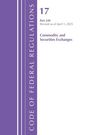 Office Of The Federal Register (U S: Code of Federal Regulations, Title 17 Commercial SEC Exch 240, Revised as of April 1, 2025, Buch