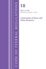 Office Of The Federal Register (U S: Code of Federal Regulations, Title 18 Conservation 1 - 399, Revised as of January 2025, Buch
