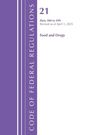 „CODE OF FEDERAL REGULATIONS, 21, Parts 300 to 499, Revised as of April 1, 2025, Food and Drugs." Lila Streifen links.