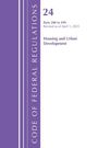 Office Of The Federal Register (U S: Code of Federal Regulations, Title 24 Housing Urban Dev 200-499, Revised as of April 1, 2025, Buch
