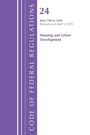 Office Of The Federal Register (U S: Code of Federal Regulations, Title 24 Housing Urban Dev 700-1699, Revised as of April 2025, Buch