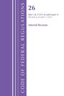 "26 Part 1 (§ 1.1551 to end of part 1) Revised as of April 1, 2025 Internal Revenue". Lila Streifen links.
