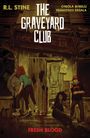 R L Stine: The Graveyard Club: Fresh Blood, Buch