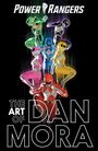 Dan Mora: The Power Rangers Art of Dan Mora, Buch