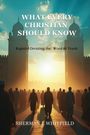 Sherman L Whitfield: What Every Christian Should Know, Buch