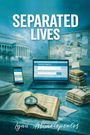 "SEPARATED LIVES" steht oben. Ein Laptop zeigt "Family Search". Auf dem Tisch liegen Bücher, eine Lupe und alte Fotos.