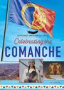 "INDIGENOUS AMERICAN CULTURES: Celebrating the COMANCHE von KIM THOMPSON. Flagge, Landschaft, Person in Tracht, traditionelle Tasche."