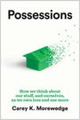 "Possessions", "How we think about our stuff...", Carey K. Morewedge. Ein grünes Haus zerfällt in Pixel.