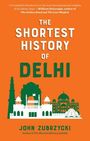 „THE SHORTEST HISTORY OF DELHI“ steht in großen Buchstaben über Illustrationen berühmter Gebäude. Autor: John Zubrzycki.