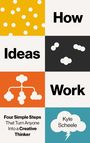 Kyle Scheele: How Ideas Work, Buch