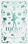 Text: "Anna Savas", "move on", "A Novel", "New England School of Ballet", "LYX". 

Illustration: Eine Ballerina umgeben von Tanz- und Filmmotiven.