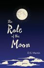 D S Martin: The Role of the Moon, Buch