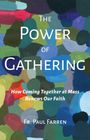 Paul Farren: The Power of Gathering, Buch