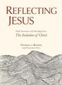 Thomas À Kempis: Reflecting Jesus, Buch