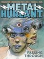 "TRAVEL FAR ENOUGH AND YOU'LL MEET YOURSELF. RUN. METAL HURLANT. PASSING THROUGH." 

Illustration von zwei verschmelzenden Gesichtern.