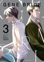 "GENE BRIDE", "3", "Story and Art by Hitomi Takano". Zwei Männer, einer mit Brille, in nachdenklicher Pose.