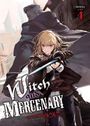 Chohokiteki Kaeru: Witch and Mercenary (Light Novel) Vol. 4, Buch