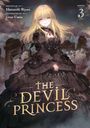 Text: "WRITTEN BY Harunohi Biyori, ILLUSTRATED BY Geso Umia, NOVEL 3, THE DEVIL PRINCESS". 
Illustration: Blonde Frau in schwarzem Kleid vor Burgruine.