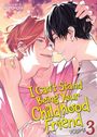 Text: "I Can't Stand Being Your Childhood Friend, Volume 3". Zwei sich zärtlich umarmende Personen.