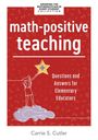 "math-positive teaching. Questions and Answers for Elementary Educators. Carrie S. Cutler." Illustration: Person mit Stern.