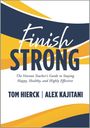 Tom Hierck: Finish Strong, Buch