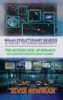 Elvis Newman: Human Evolutionary Genesis is the Key to Human Superiority, Buch