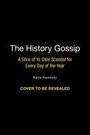 Katie Kennedy: The History Gossip, Buch