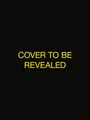 "COVER TO BE REVEALED" steht in gelber Schrift auf schwarzem Hintergrund.
