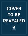 Text: "COVER TO BE REVEALED". Darunter ein Hundelogo mit dem Text "BLACK DOG & LEVENTHAL PUBLISHERS".