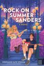 "Rock On, Summer Sanders: A Novel" von Stephanie Kate Strohm. Illustration: Zwei junge Leute spielen Gitarre.