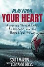 Scott Martin: Play From Your Heart, Buch