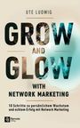 Ute Ludwig: Grow and Glow with Network Marketing, Buch