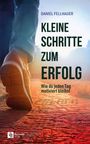 Daniel Fellhauer: Kleine Schritte zum Erfolg, Buch