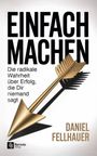 Daniel Fellhauer: Einfach machen, Buch