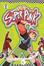"Super Punk" in großen, lebhaften Buchstaben. Illustration: Drei fröhliche Kinder, eines auf einem Skateboard, eines auf einem Fahrrad.