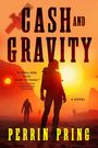 Perrin Pring: Cash and Gravity, Buch