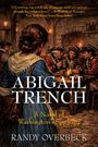Randy Overbeck: Abigail Trench, Buch