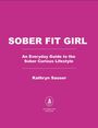 Kathryn Sauser: Sober Fit Girl, Buch