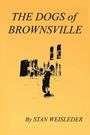 Stan Weisleder: The Dogs of Brownsville, Buch