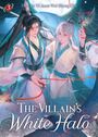 Text: "Hao Da Yi Juan Wei Sheng Zhi", "The Villain's White Halo". Eine Illustration mit zwei Personen in traditioneller Kleidung.